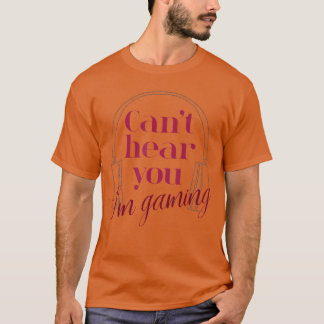 Grappig gamer cadeau headset Kan je niet horen ik T-shirt