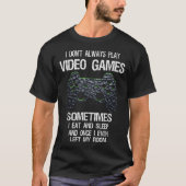 Grappig gamer citaat controller ontwerp t-shirt (Voorkant)