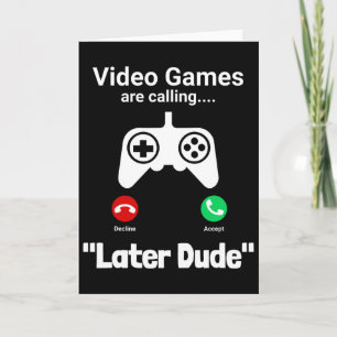 Grappig gamer oproep scherm – “later gast” Control Kaart
