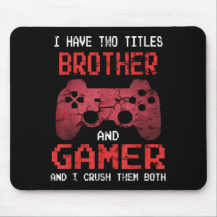 Grappig gamer  videogames voor jongens Brother Muismat