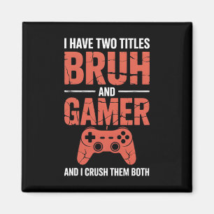 Grappig gamer  videogames voor jongens Brother S Magneet