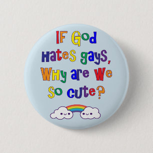 Grappig Gay Pride, waarom zijn we zo blij? Ronde Button 5,7 Cm