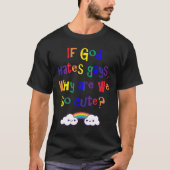 Grappig Gay Pride, waarom zijn we zo blij? T-shirt (Voorkant)