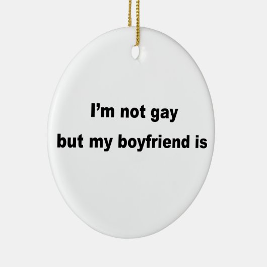 Grappig Gay Slogan! Keramisch Ornament (Rechts)