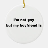 Grappig Gay Slogan! Keramisch Ornament (Voorkant)
