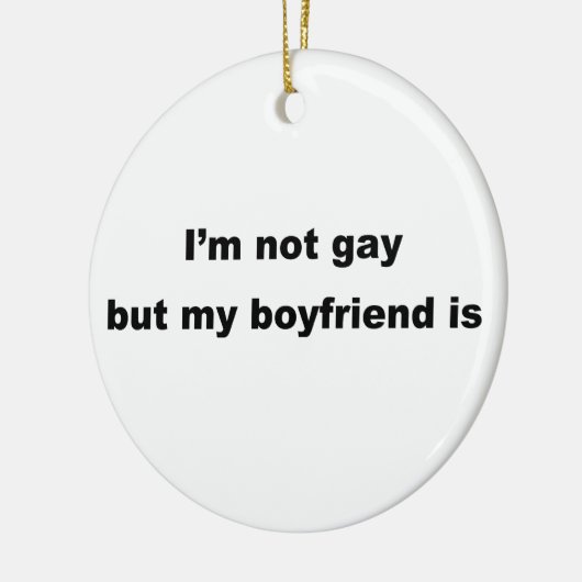 Grappig Gay Slogan! Keramisch Ornament (Links)