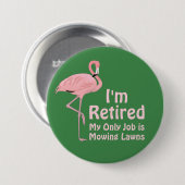 Grappig gazon flamingo pensioen nieuwheid cadeau ronde button 7,6 cm (Voorkant /achterkant)