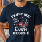 Grappig gazon maaien Grappig Yard werk T-shirt