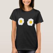 Grappig gebakken ei borsten platte borst foodie t-shirt (Voorkant)