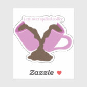 Grappig Gebroken Mok Decal voor koffieliefhebbers Sticker (Vel)