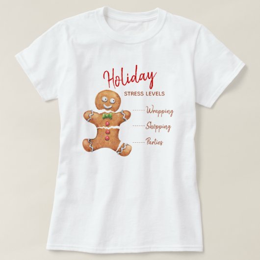 Grappig gebroken peperkoek man vakantie stress niv t-shirt (Design voorkant)