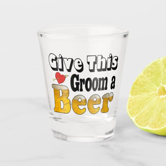 Grappig Geef deze Bruidegom een Bier Shot Glas (Voorkant)