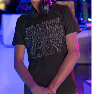 Grappig Geek T-shirt, Slim genoeg om lui te blijve T-shirt