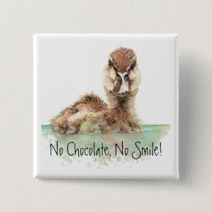 Grappig, geen chocolade, geen glimlach, angry Duck Vierkante Button 5,1 Cm