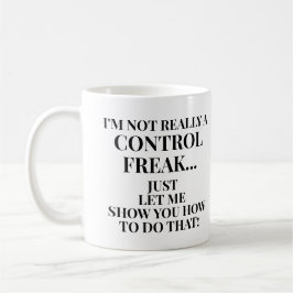 Grappig Geen controlefreak Laat me je laten zien h Koffiemok