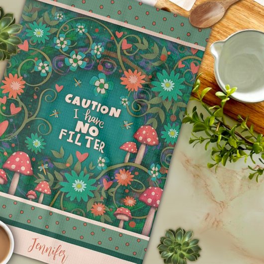 Grappig Geen Filter Quote Bloemen Paddestoel Groen Theedoek