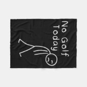 Grappig Geen Golf Vandaag Grappig Golf Mannen Fleece Deken (Voorkant (Horizontaal))