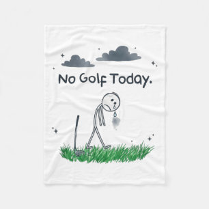 Grappig Geen Golf Vandaag Verdrietige Stickman Gol Fleece Deken
