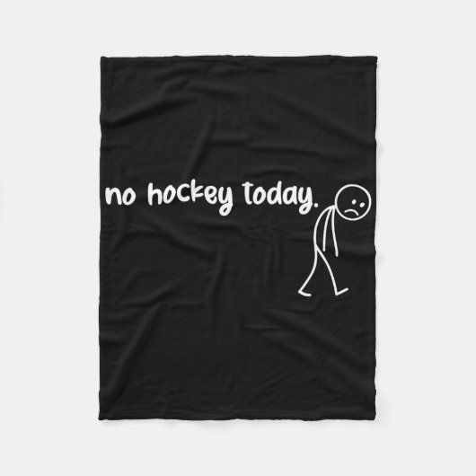 Grappig Geen Hockey Vandaag (3) Fleece Deken (Voorkant)