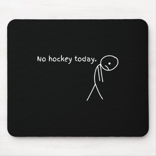 Grappig Geen Hockey Vandaag Muismat (Voorkant)
