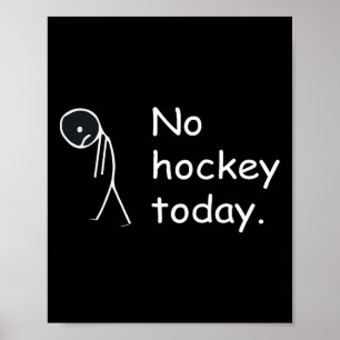 Grappig Geen Hockey Vandaag! Poster