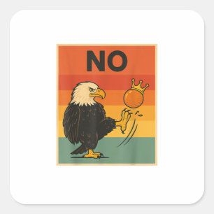 Grappig Geen Koningen In Amerika Mannen Vrouwen Vierkante Sticker