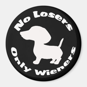 Grappig Geen Losers Alleen Wieners Dachshund Hond  Magneet