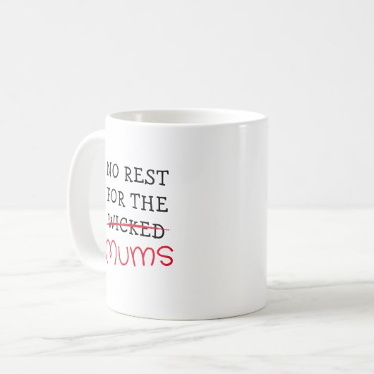 Grappig geen rust voor de moeders koffiemok (Voorkant links)