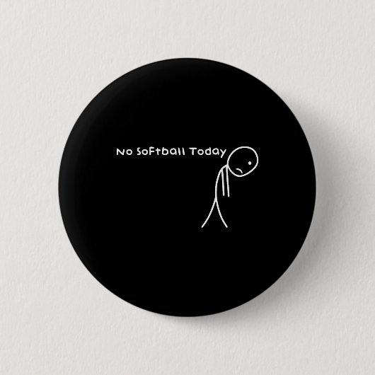 Grappig Geen Softll Vandaag Voor Softll Liefhebber Ronde Button 5,7 Cm (Voorkant)