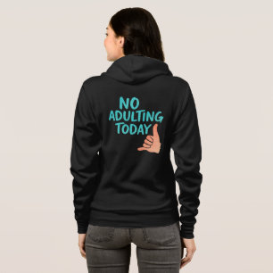 Grappig 'Geen Volwassen Gedoe Vandaag' T-Shirt Ont
