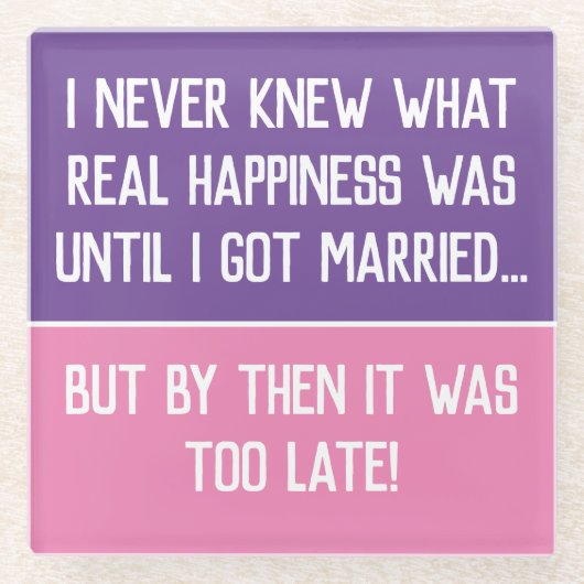 Grappig gehuwd Onderzetter met levensbeschouwing Glazen Onderzetter (Voorkant)