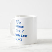 Grappig geitencitaat: Ik beloof ... laatste geit Koffiemok (Voorkant links)