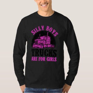 Grappig Gekke boys zijn voor meisjes Cool Truck Dr T-shirt