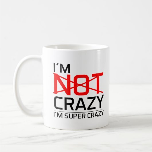 Grappig gekke Mok Ik ben Super Crazy Humor Gift Qu (Links)