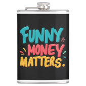 Grappig geld doet ertoe heupfles (Voorkant)