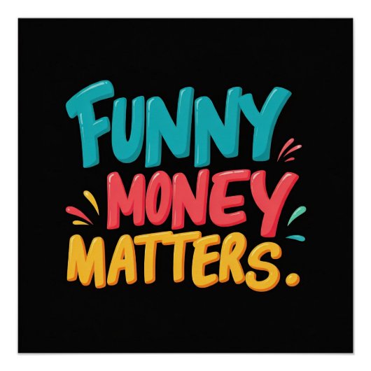 Grappig geld doet ertoe perfect poster (Voorkant)