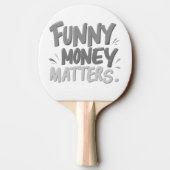 Grappig geld doet ertoe tafeltennisbatje (Achterkant)