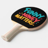 Grappig geld doet ertoe tafeltennisbatje (Voorkant Gekanteld)