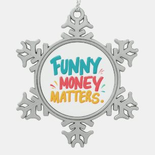 Grappig geld doet ertoe tin sneeuwvlok ornament