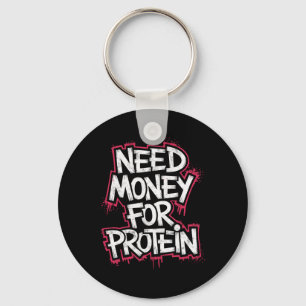 Grappig Geld Nodig Voor Eiwittraining Joke Gym Wei Sleutelhanger