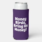 Grappig "Geld Vogels, breng ons geld!" Royal Paars Seltzer Blikjeskoeler (Seltzer Achterkant)