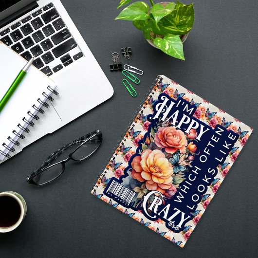 Grappig gelukkig citaat overal druk notitieboek