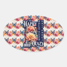 Grappig gelukkig citaat overal druk ovale sticker