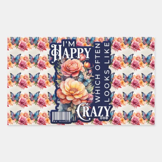 Grappig gelukkig citaat overal druk rechthoekige sticker (Voorkant)