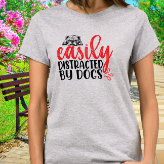 Grappig Gemakkelijk Afgeleid Door Bulldogs T-shirt