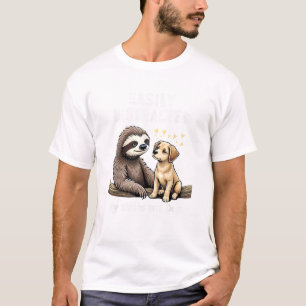 Grappig gemakkelijk afgeleid door luiaards en hond t-shirt
