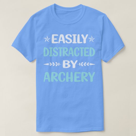 Grappig, gemakkelijk verstoord door boogschutters t-shirt (Design voorkant)