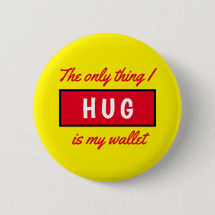 Grappig genoeg, alleen mijn Wallet Social Distanci Ronde Button 5,7 Cm