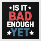 Grappig genoeg is het slecht genoeg, maar patriott raamsticker (Vel)