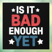 Grappig genoeg is het slecht genoeg, maar patriott raamsticker (Vel 3)